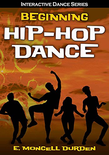 Beginning Hip-Hop Dance (Interactive Dance Series) - Epub + Converted pdf